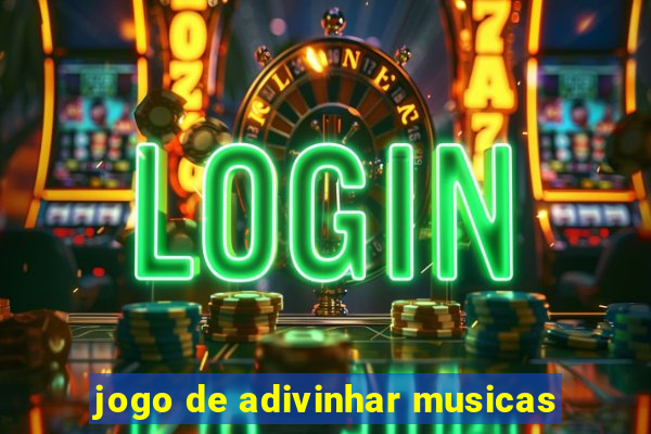 jogo de adivinhar musicas